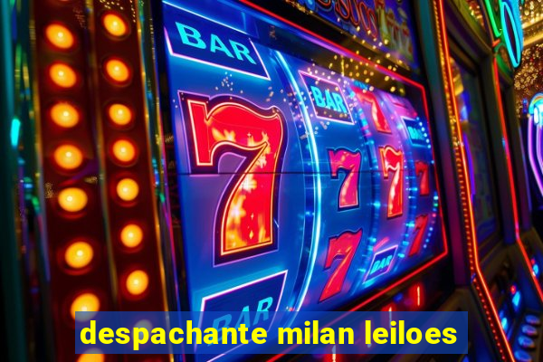 despachante milan leiloes